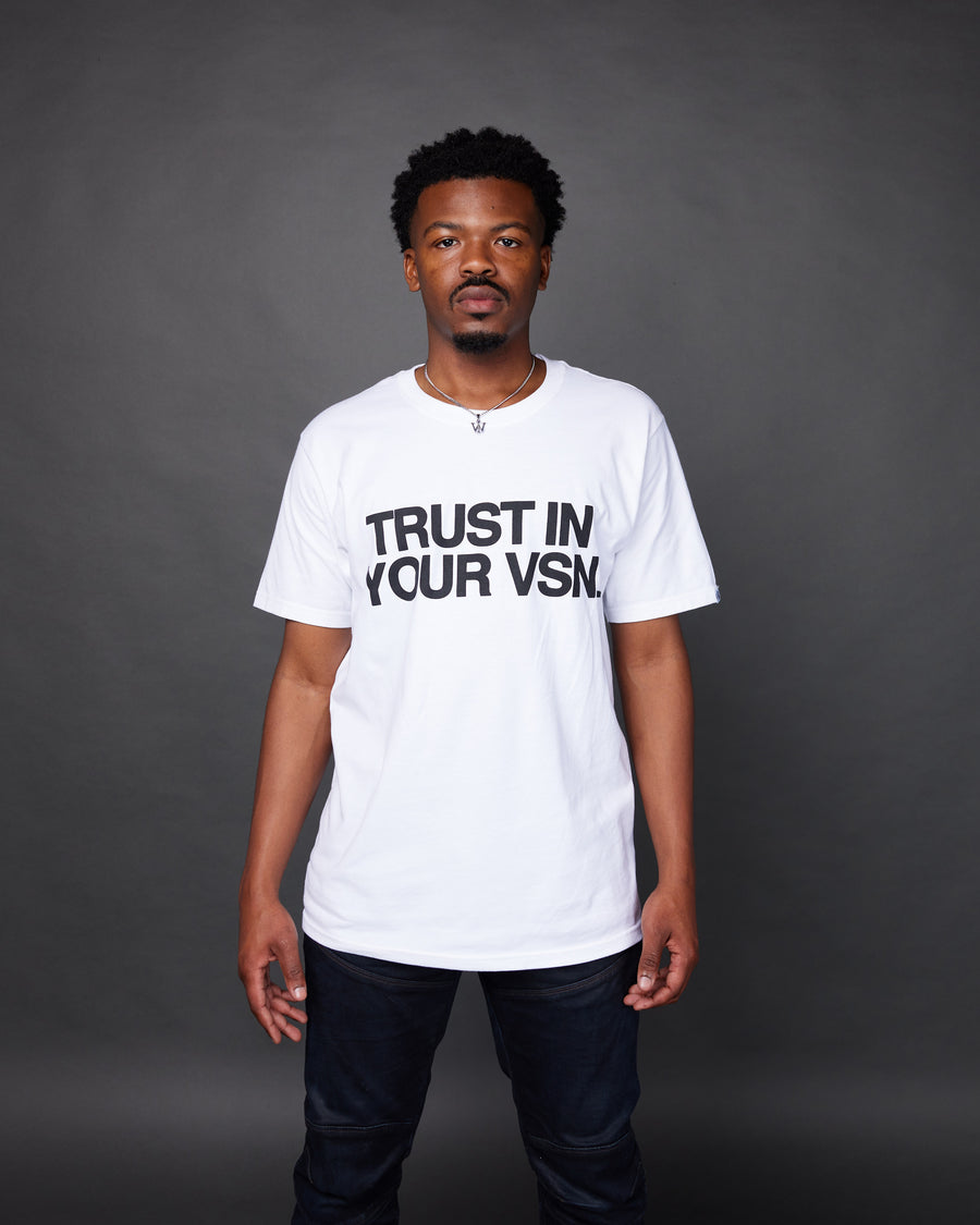 “Trust In Your VSN” Tee (White/Black)
